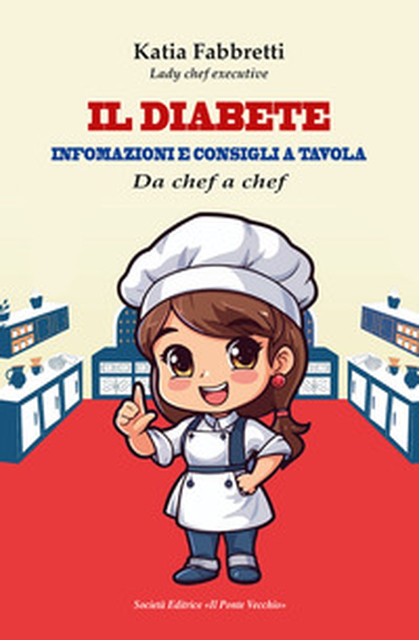 Il diabete. Informazioni e consigli a tavola - Librerie.coop