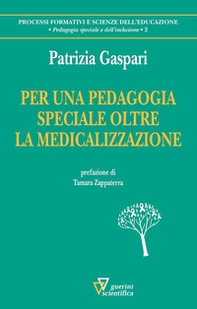 Per una pedagogia speciale oltre la medicina - Librerie.coop Per una pedagogia speciale oltre la medicina - Librerie.coop