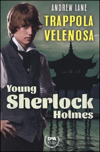 Trappola velenosa. Young Sherlock Holmes - Librerie.coop