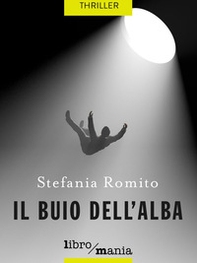 Il buio dell'alba - Librerie.coop