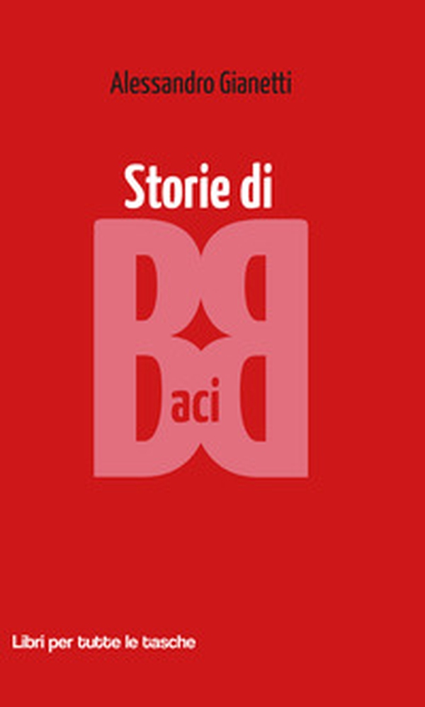 Storie di baci - Librerie.coop Storie di baci - Librerie.coop