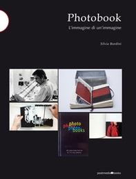 Photobook. L'immagine di un'immagine - Librerie.coop