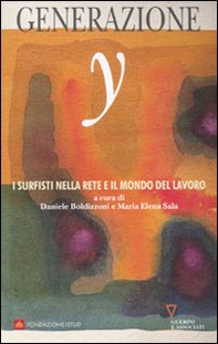 Generazione Y. I surfisti nella Rete e il mondo del lavoro - Librerie.coop