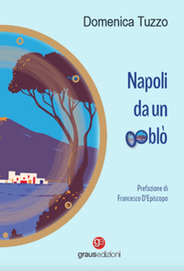 Napoli da un oblò - Librerie.coop Napoli da un oblò - Librerie.coop