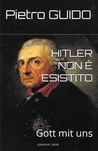 Hitler non è esistito. Gott mit uns - Librerie.coop Hitler non è esistito. Gott mit uns - Librerie.coop