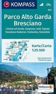 Carta escursionistica n. 694. Parco Alto Garda, bresciano 1:25.000 - Librerie.coop