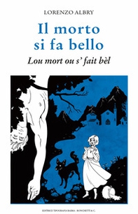 Il morto si fa bello. Luo mort ou 's fait bèl - Librerie.coop