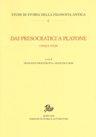 Dai presocratici a Platone. Cinque studi - Librerie.coop