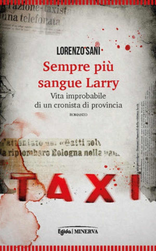 Sempre più sangue, Larry - Librerie.coop Sempre più sangue, Larry - Librerie.coop