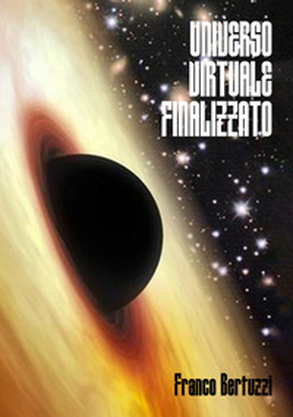 Universo virtuale finalizzato - Librerie.coop Universo virtuale finalizzato - Librerie.coop