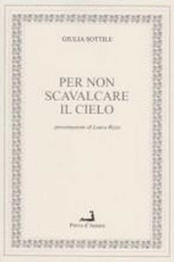 Per non scavalcare il cielo - Librerie.coop Per non scavalcare il cielo - Librerie.coop