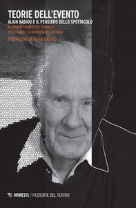 Teorie dell'evento. Alain Badiou e il pensiero dello spettacolo - Librerie.coop Teorie dell'evento. Alain Badiou e il pensiero dello spettacolo - Librerie.coop