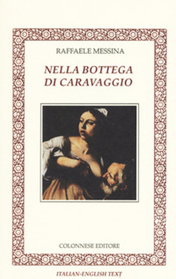 Nella bottega di Caravaggio. Ediz. italiana e inglese - Librerie.coop Nella bottega di Caravaggio. Ediz. italiana e inglese - Librerie.coop