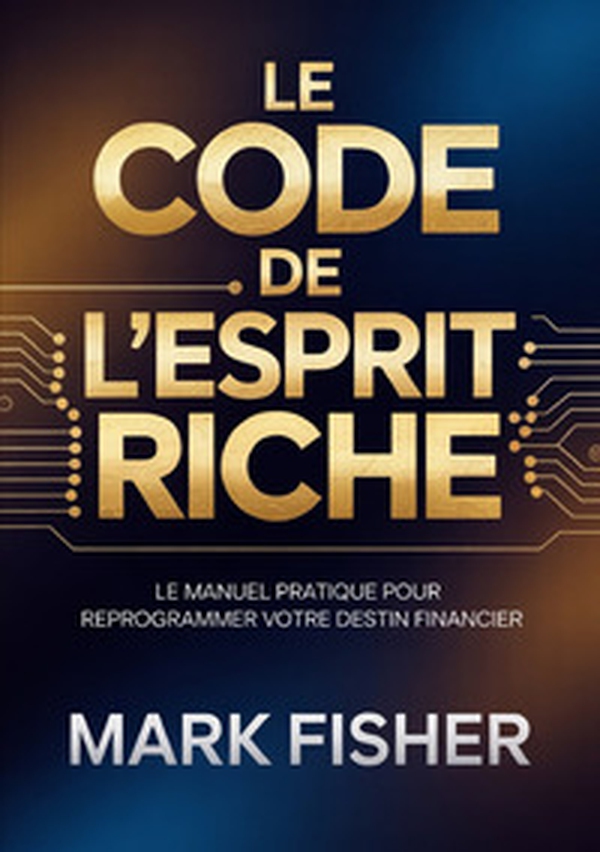 Le code de l'esprit riche - Librerie.coop