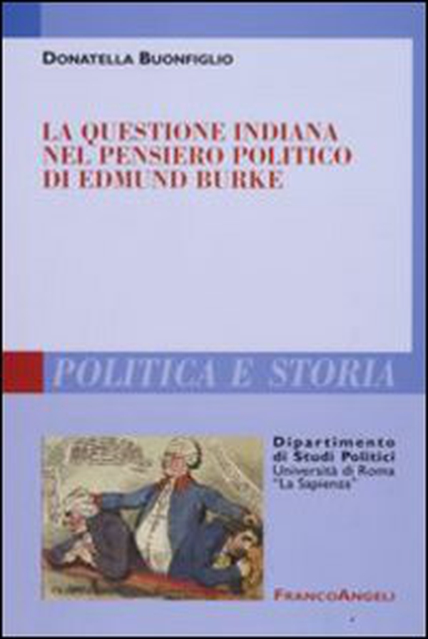 La questione indiana nel pensiero politico di Edmund Burke - Librerie.coop La questione indiana nel pensiero politico di Edmund Burke - Librerie.coop