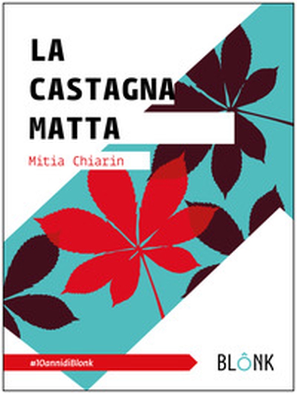 La castagna matta - Librerie.coop La castagna matta - Librerie.coop