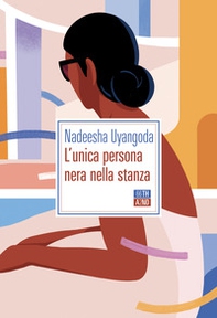 L'unica persona nera nella stanza - Librerie.coop