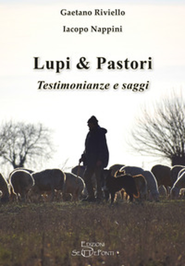 Lupi & pastori. Testimonianze e saggi - Librerie.coop