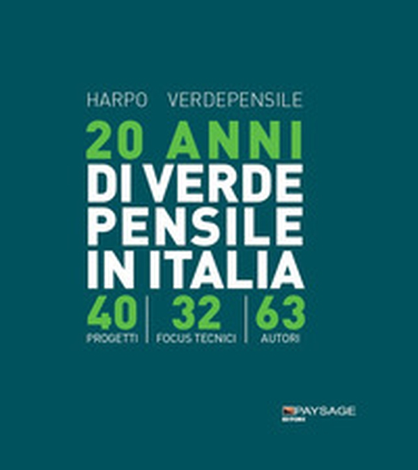 20 anni di verde pensile in Italia - Librerie.coop 20 anni di verde pensile in Italia - Librerie.coop