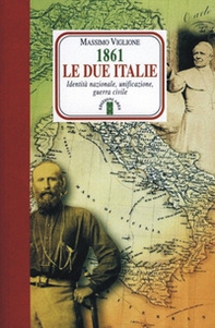 1861. Le due Italie. Identità nazionale, unificazione, guerra civile - Librerie.coop 1861. Le due Italie. Identità nazionale, unificazione, guerra civile - Librerie.coop