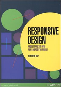 Responsive design. Progettare siti web per dispositivi mobili - Librerie.coop