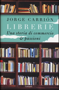 Librerie. Una storia di commercio e passioni - Librerie.coop Librerie. Una storia di commercio e passioni - Librerie.coop