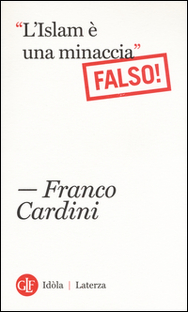 «L'Islam è una minaccia» (Falso!) - Librerie.coop «L'Islam è una minaccia» (Falso!) - Librerie.coop