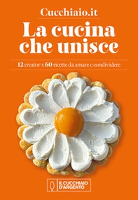 Cucchiaio.it. La cucina che unisce - Librerie.coop