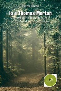Io e Thomas Merton - Librerie.coop