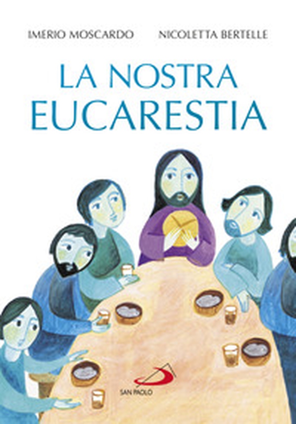La nostra eucarestia - Librerie.coop La nostra eucarestia - Librerie.coop