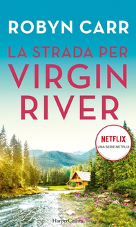 La strada per Virgin River - Librerie.coop