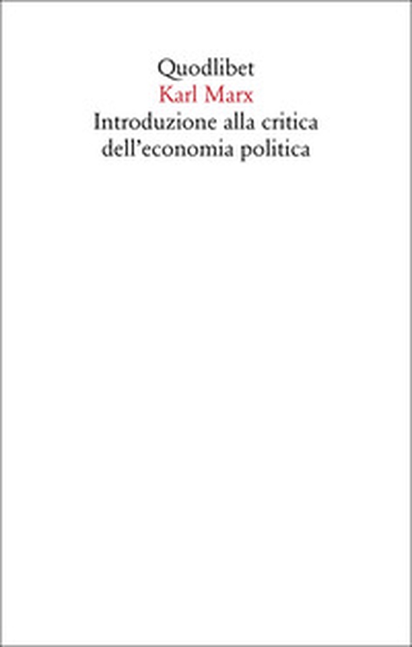 Introduzione alla critica dell'economia politica - Librerie.coop Introduzione alla critica dell'economia politica - Librerie.coop