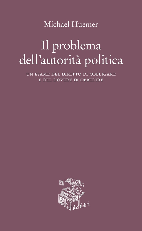 Il problema dell'autorità politica - Librerie.coop Il problema dell'autorità politica - Librerie.coop