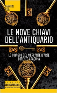 Le nove chiavi dell'antiquario. Parthenope trilogy - Librerie.coop