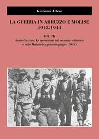 La guerra in Abruzzo e Molise 1943-1944 - Vol. 3 - Librerie.coop