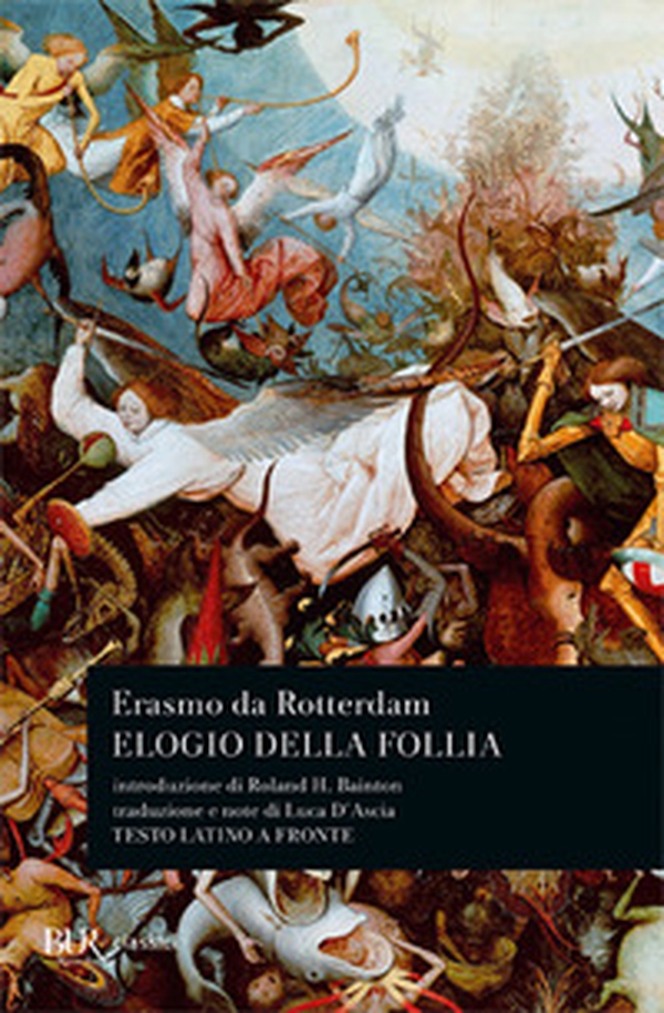 Elogio della follia. Testo latino a fronte - Librerie.coop Elogio della follia. Testo latino a fronte - Librerie.coop