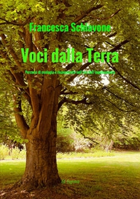 Voci dalla Terra. Percorsi di ecologia e risanamento nell'era dell'inquinamento - Librerie.coop