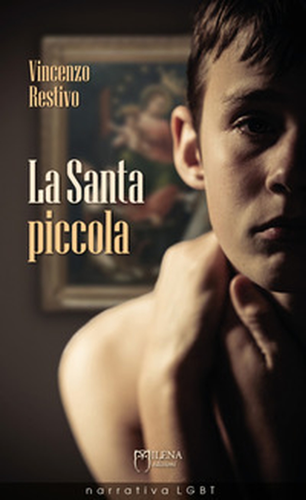 La Santa piccola - Librerie.coop La Santa piccola - Librerie.coop