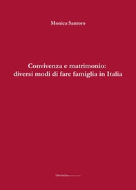 Convivenza e matrimonio: diversi modi di fare famiglia in Italia - Librerie.coop Convivenza e matrimonio: diversi modi di fare famiglia in Italia - Librerie.coop