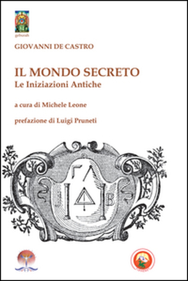 Il mondo secreto. Le iniziazioni antiche - Librerie.coop Il mondo secreto. Le iniziazioni antiche - Librerie.coop