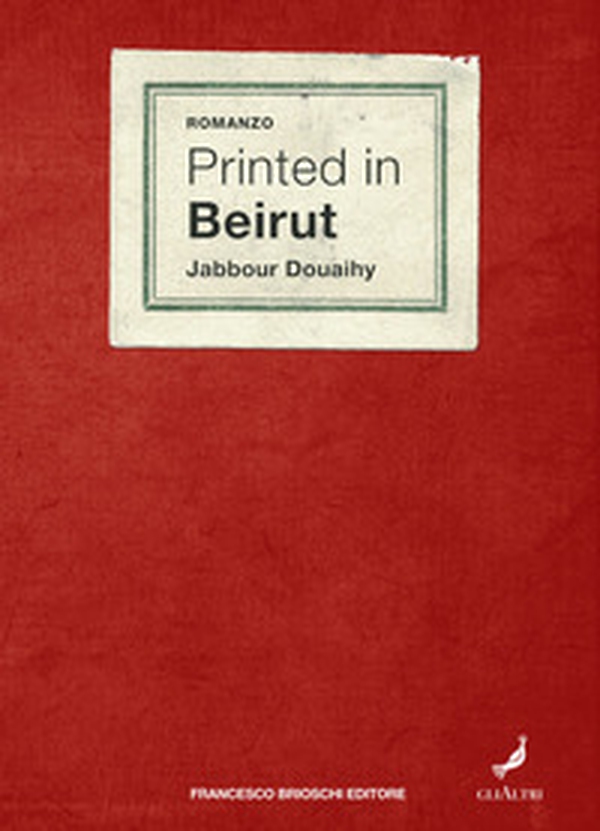 Printed in Beirut - Librerie.coop Printed in Beirut - Librerie.coop