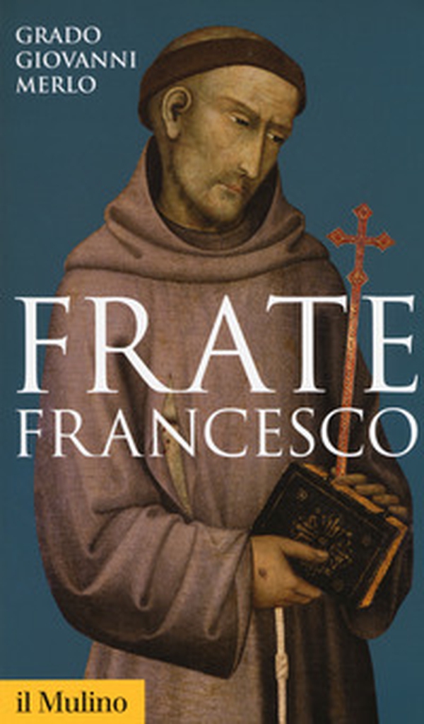Frate Francesco - Librerie.coop Frate Francesco - Librerie.coop