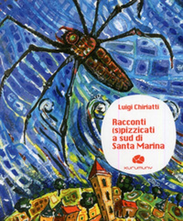 Racconti spizzicati a sud di Santa Marina - Librerie.coop Racconti spizzicati a sud di Santa Marina - Librerie.coop