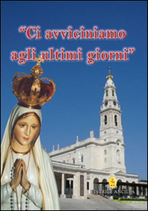 Ci avviciniamo agli ultimi giorni - Librerie.coop Ci avviciniamo agli ultimi giorni - Librerie.coop