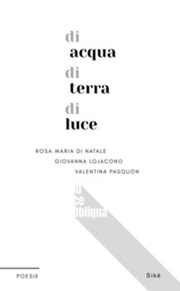 Di acqua di terra di luce - Librerie.coop