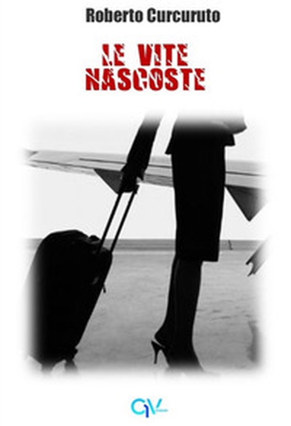 Le vite nascoste - Librerie.coop Le vite nascoste - Librerie.coop