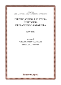 Diritto, Chiesa e cultura nell'opera di Francesco Zabarella - Librerie.coop Diritto, Chiesa e cultura nell'opera di Francesco Zabarella - Librerie.coop