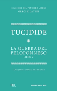 La guerra del Peloponneso. Libro V - Librerie.coop La guerra del Peloponneso. Libro V - Librerie.coop