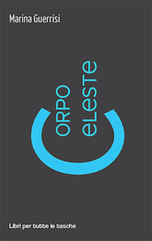 Corpo celeste - Librerie.coop Corpo celeste - Librerie.coop