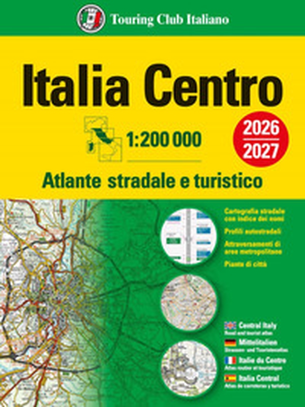 Italia. Atlante stradale e turistico 200.000. Centro - Librerie.coop